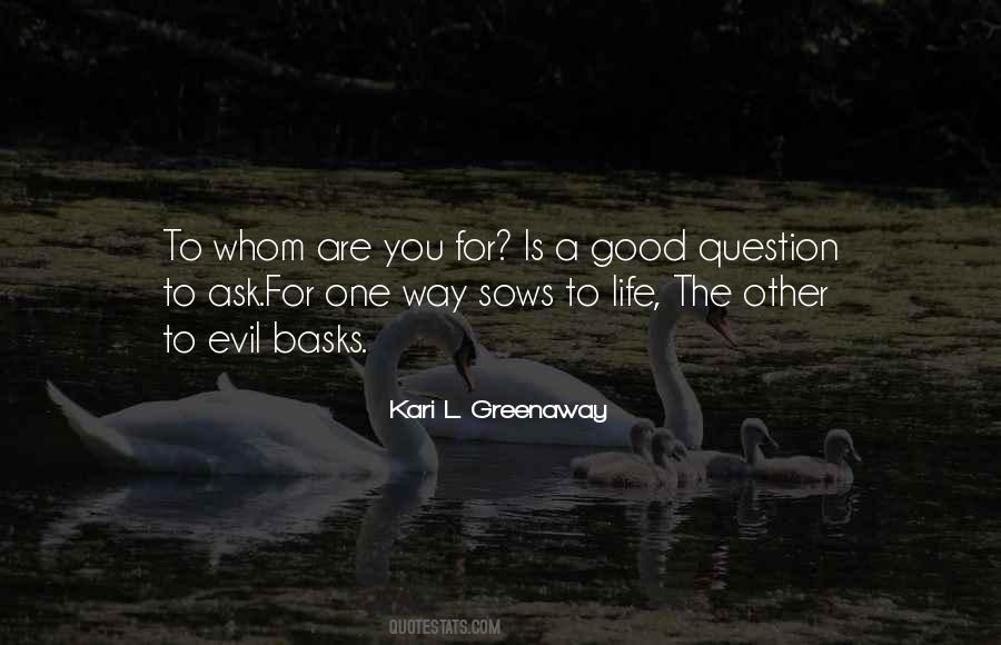 Kari L. Greenaway Quotes #1393266