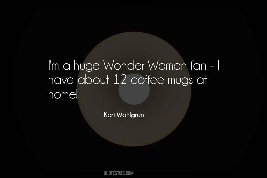 Kari Wahlgren Quotes #1197953