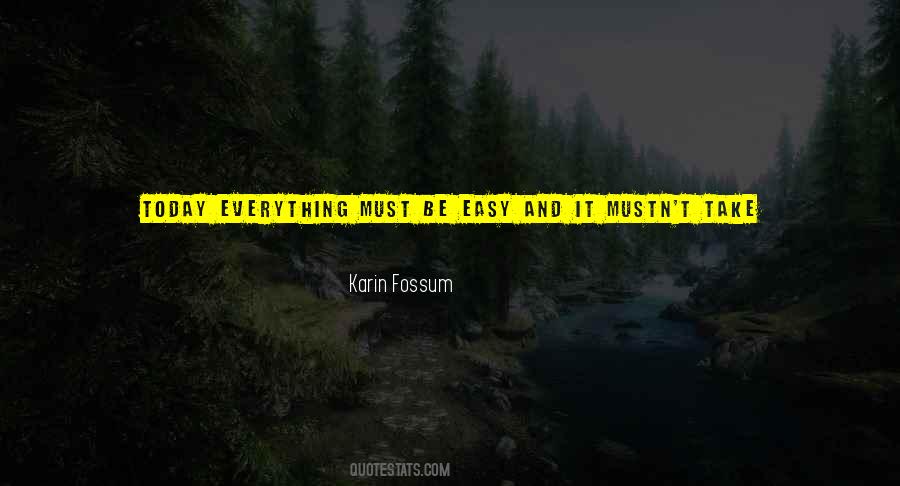 Karin Fossum Quotes #1671892