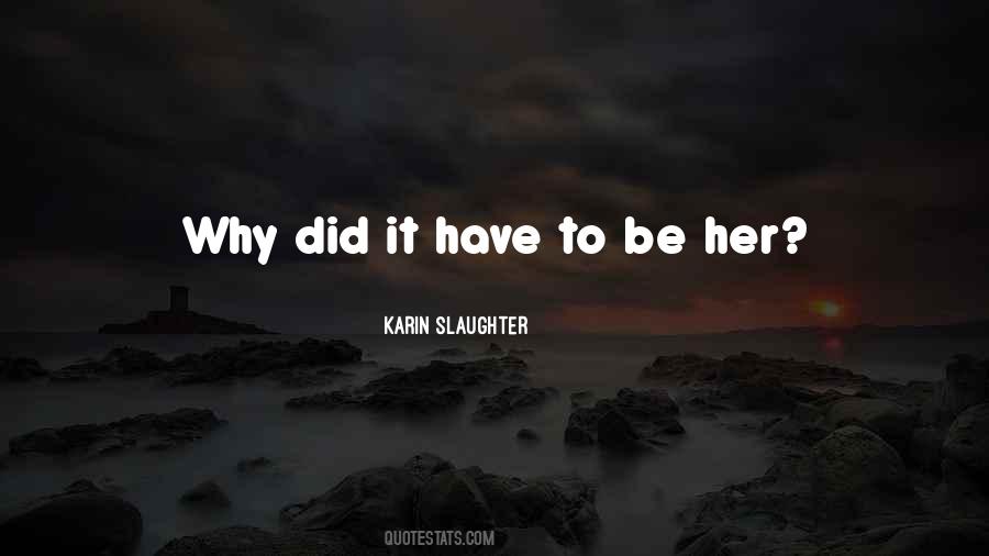 Karin Slaughter Quotes #134848