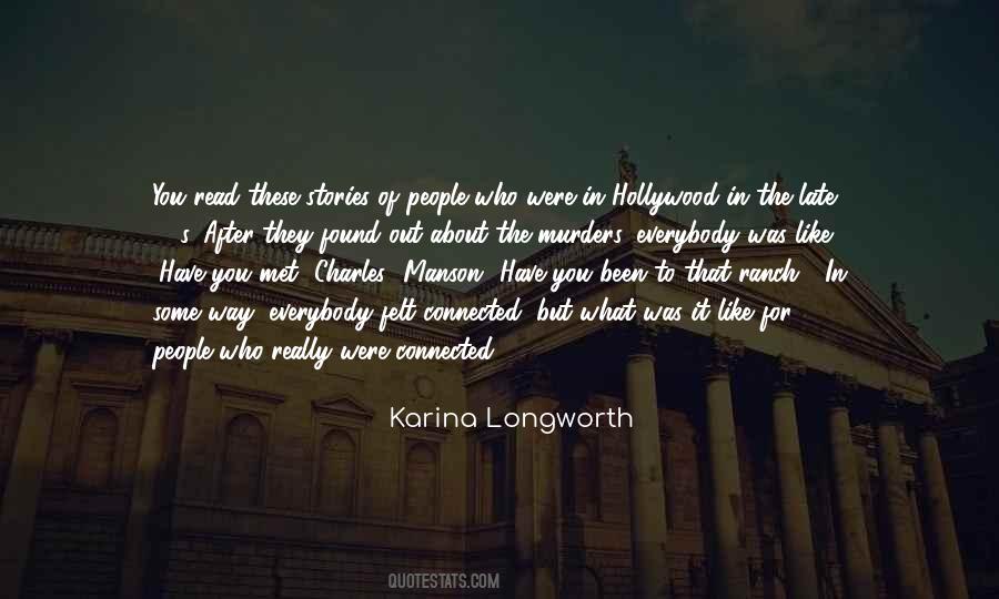 Karina Longworth Quotes #786961