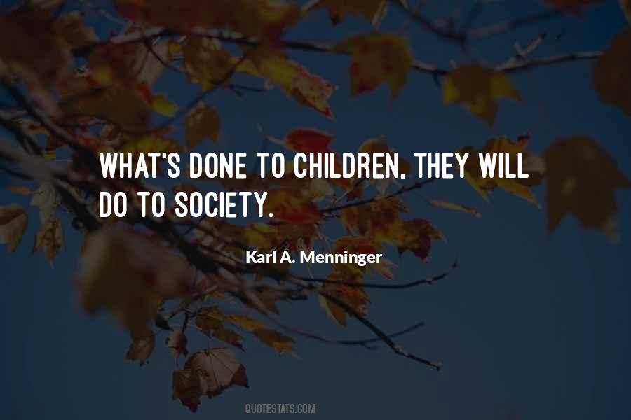 Karl A. Menninger Quotes #1847942