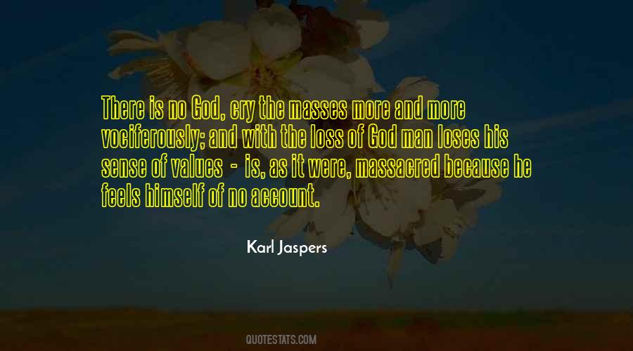 Karl Jaspers Quotes #254626