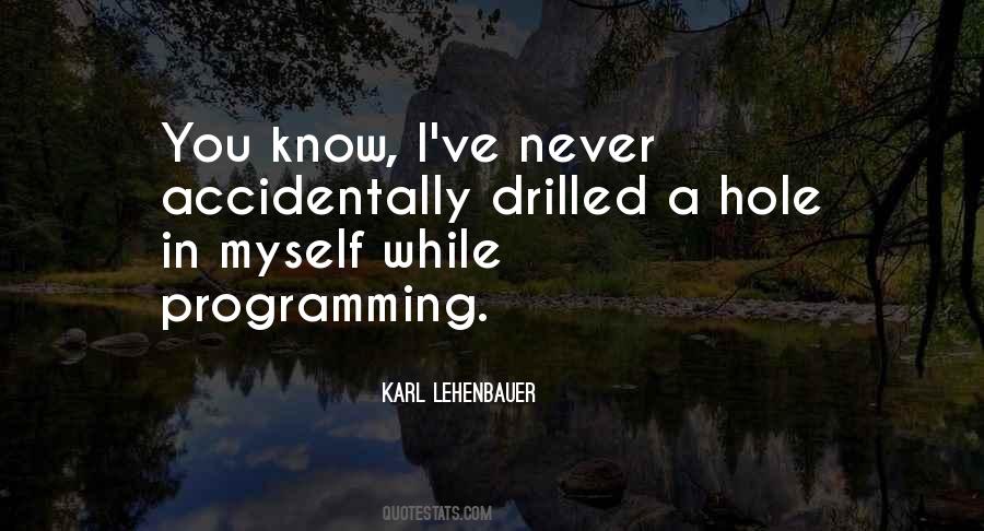 Karl Lehenbauer Quotes #1100062