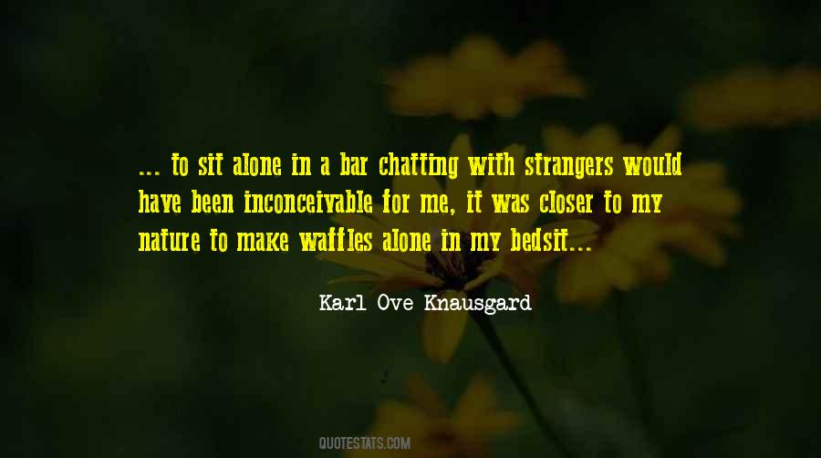 Karl Ove Knausgard Quotes #1437319