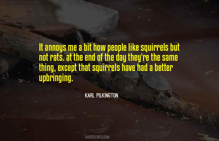 Karl Pilkington Quotes #1608628