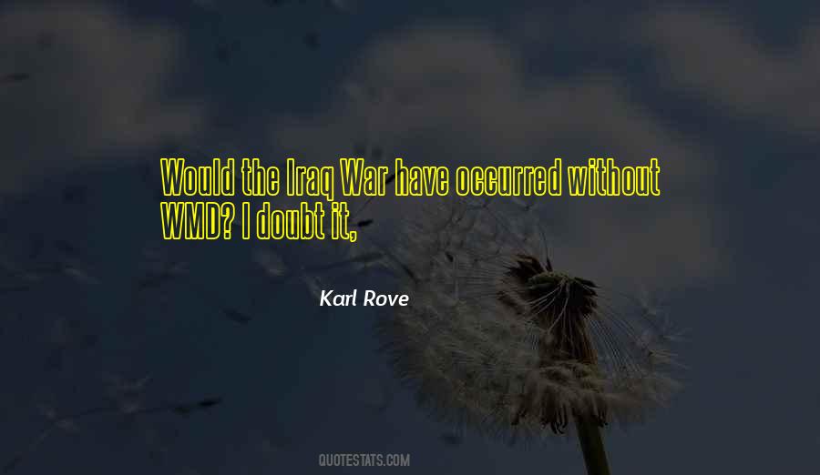 Karl Rove Quotes #1642547