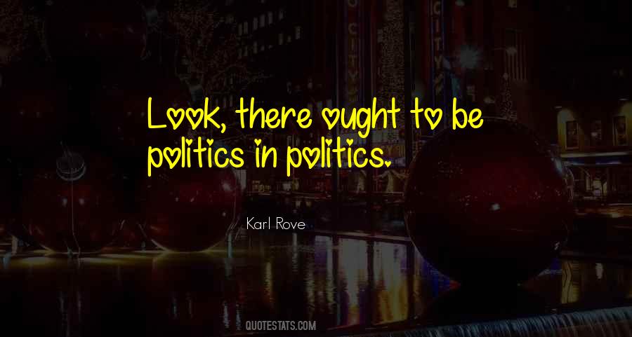 Karl Rove Quotes #1755549