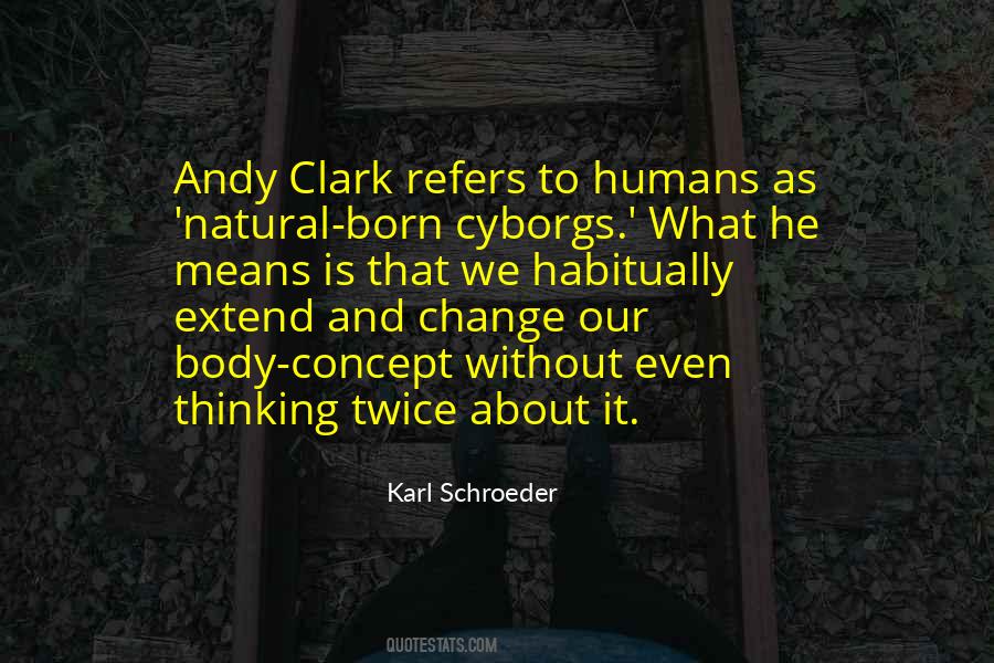 Karl Schroeder Quotes #1067615