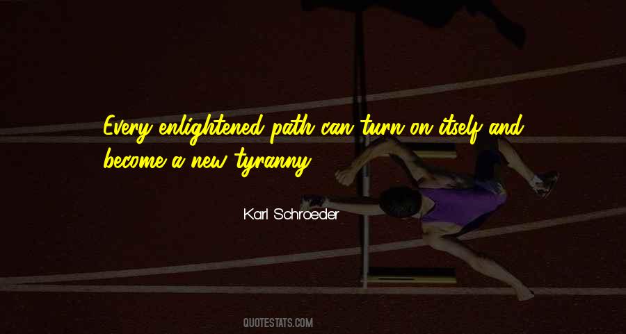 Karl Schroeder Quotes #1464951