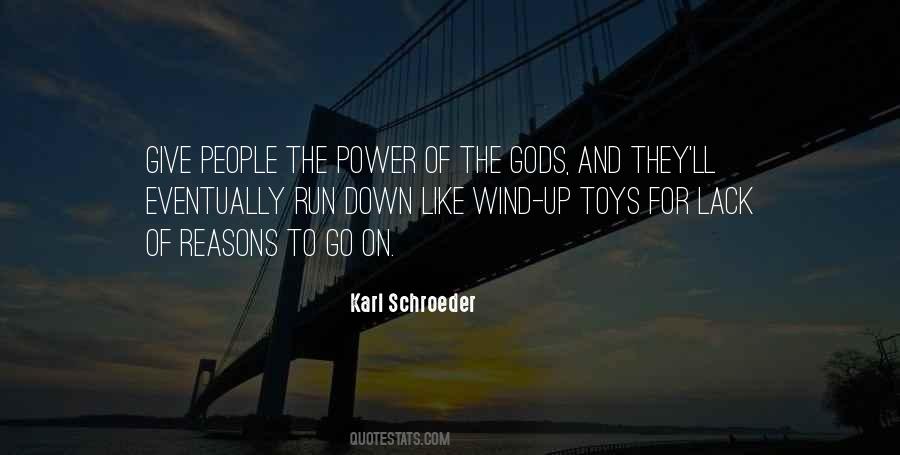 Karl Schroeder Quotes #863344