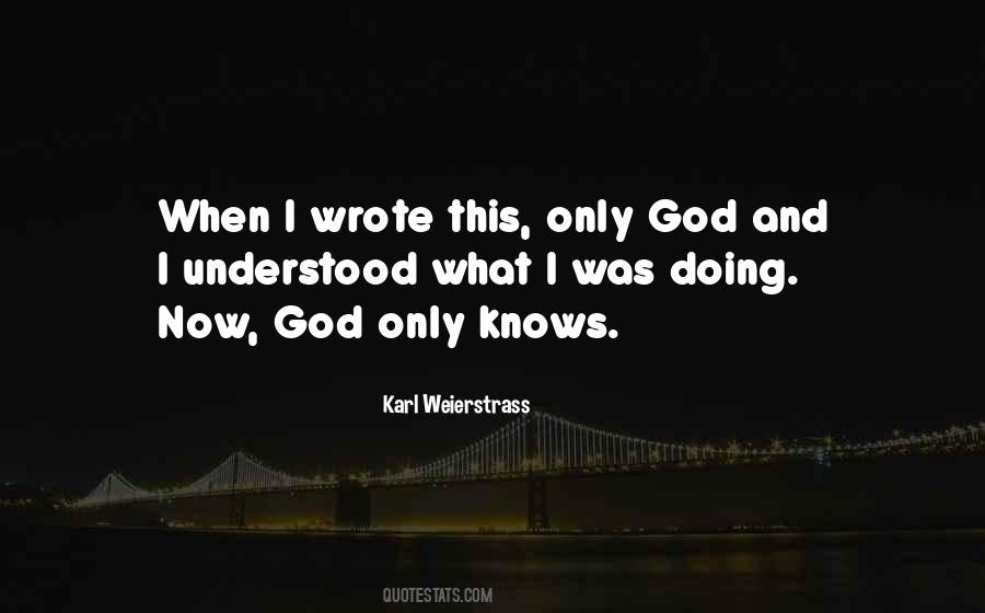 Karl Weierstrass Quotes #1710813