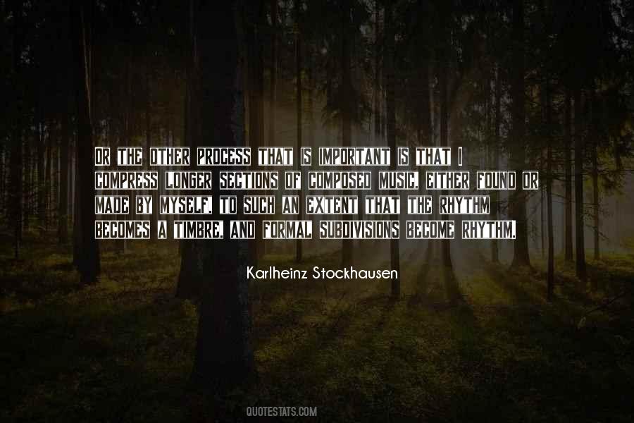 Karlheinz Stockhausen Quotes #1324158