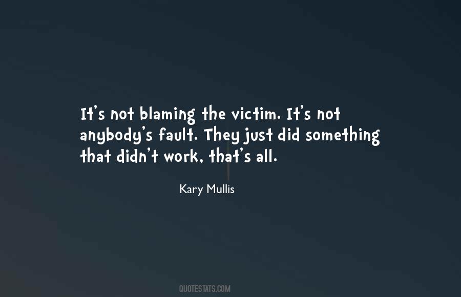 Kary Mullis Quotes #379136