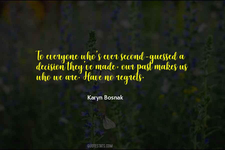 Karyn Bosnak Quotes #815898