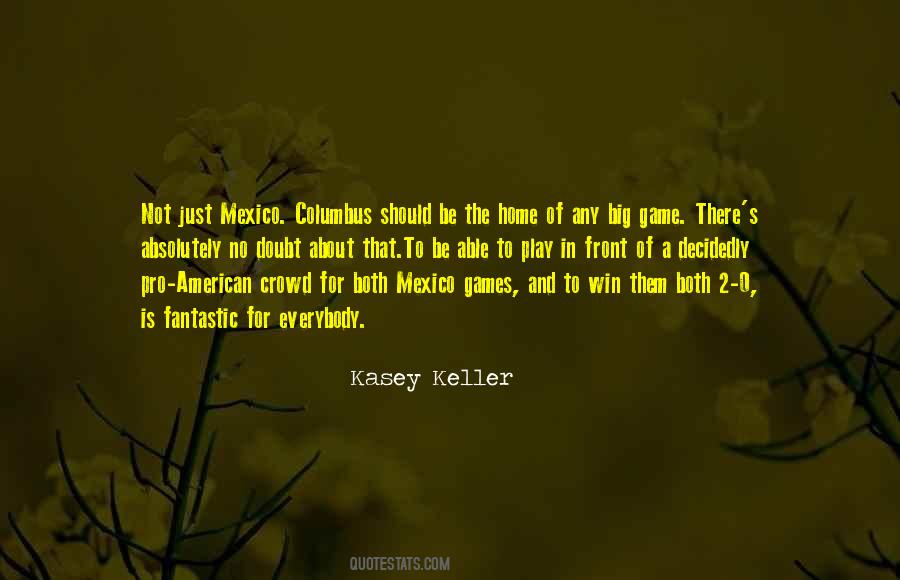 Kasey Keller Quotes #587873