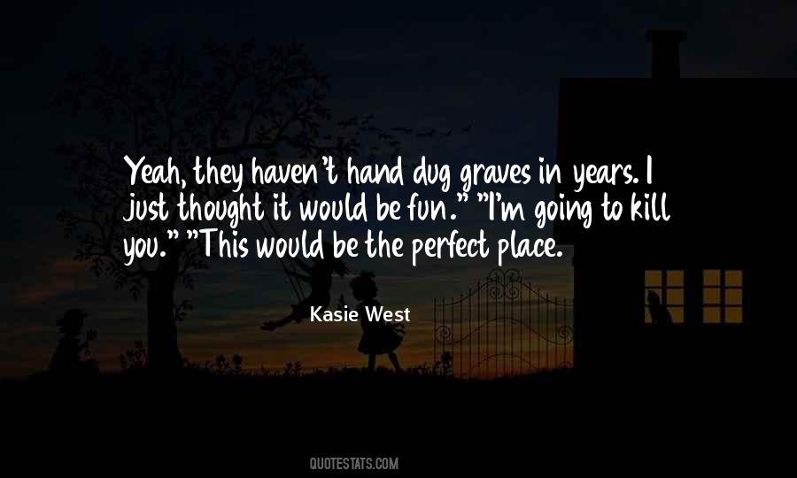 Kasie West Quotes #1767072