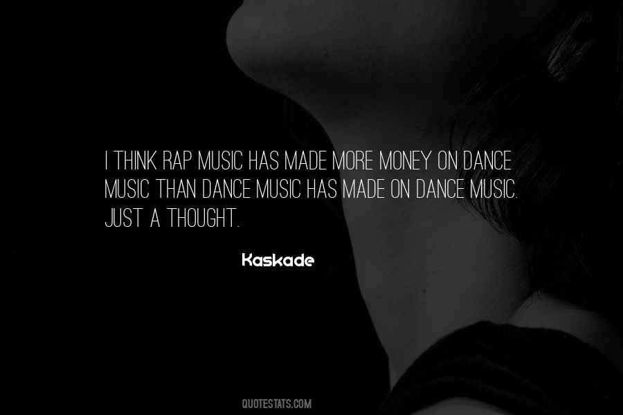 Kaskade Quotes #255315