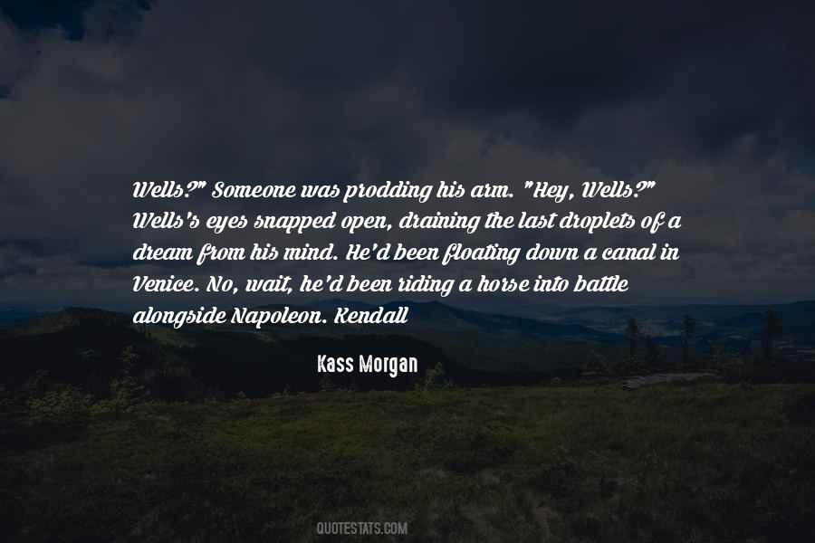 Kass Morgan Quotes #333881