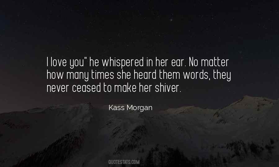 Kass Morgan Quotes #619487