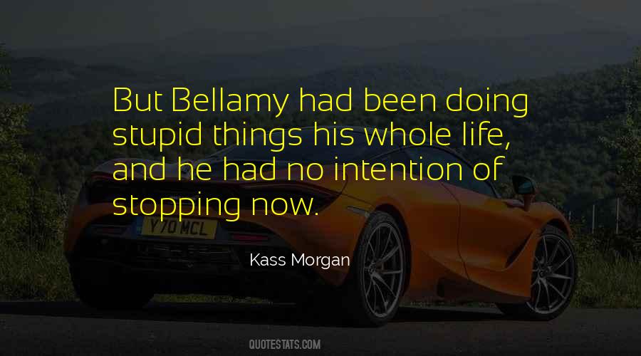 Kass Morgan Quotes #761446