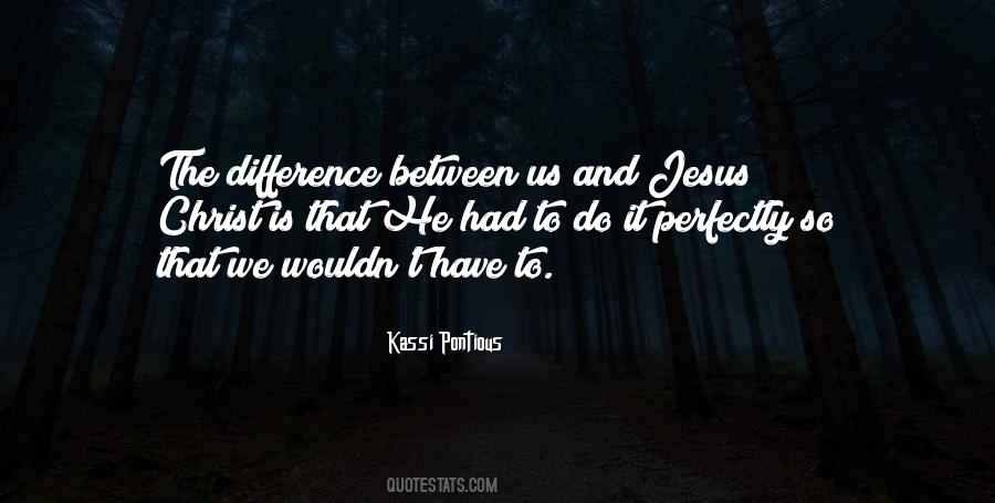 Kassi Pontious Quotes #824494