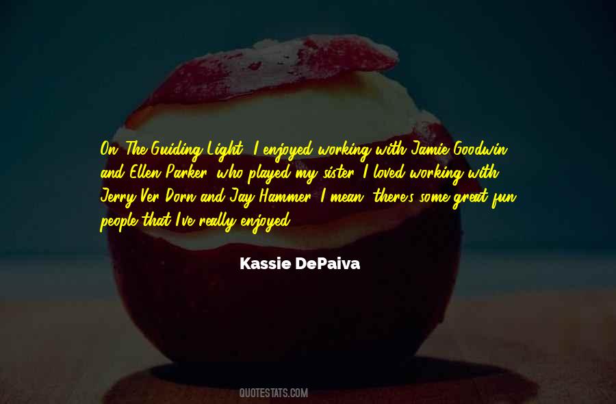 Kassie DePaiva Quotes #1104108