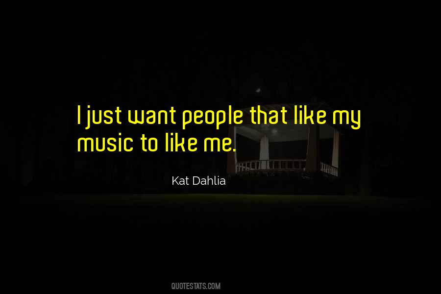 Kat Dahlia Quotes #123930