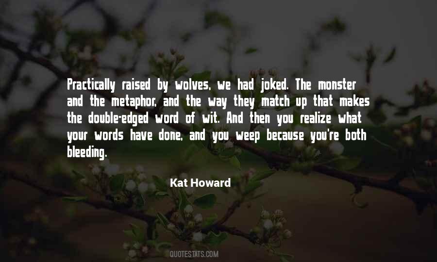 Kat Howard Quotes & Sayings
