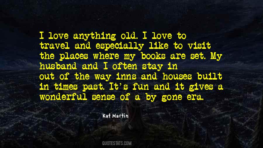 Kat Martin Quotes #660697