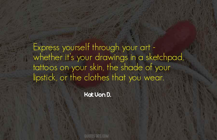 Kat Von D. Quotes #1652346