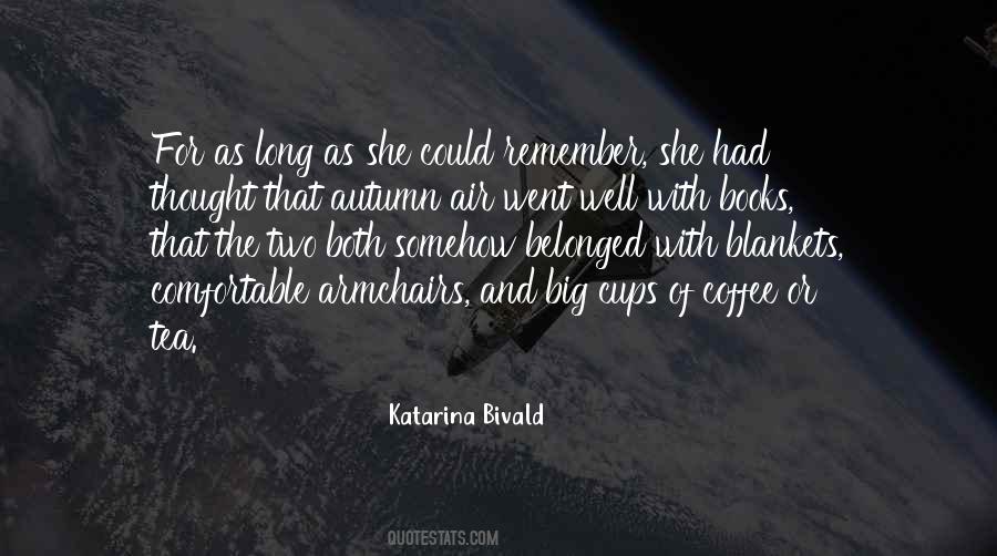 Katarina Bivald Quotes #604827