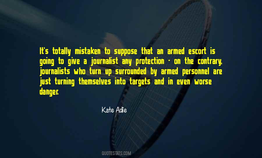 Kate Adie Quotes #1193855