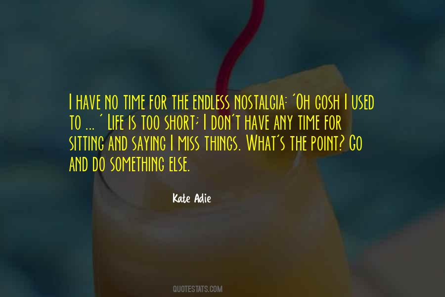 Kate Adie Quotes #94389