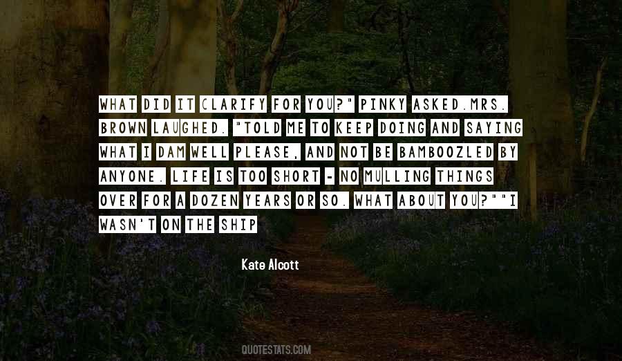 Kate Alcott Quotes #550693