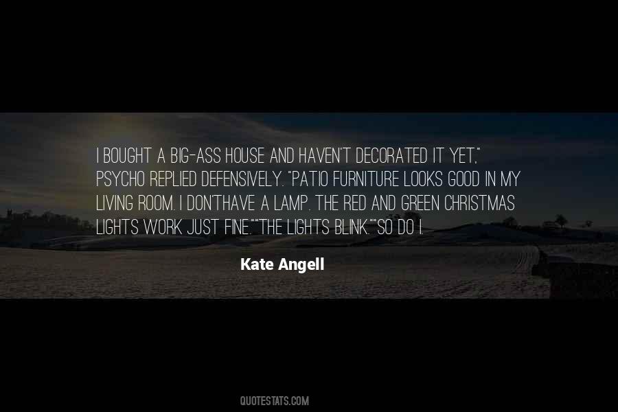 Kate Angell Quotes #684284