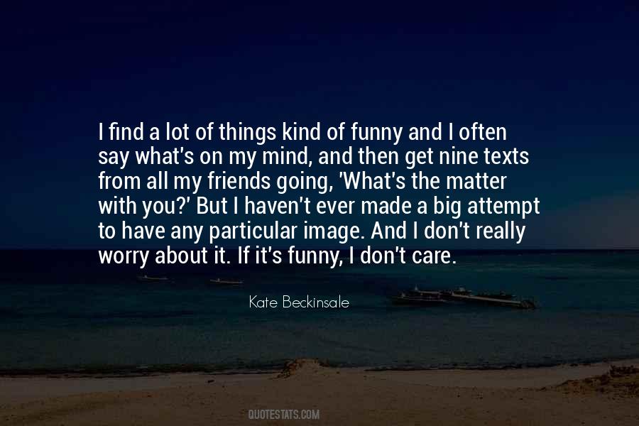 Kate Beckinsale Quotes #1812485 Kate Beckinsale Quotes #1812485