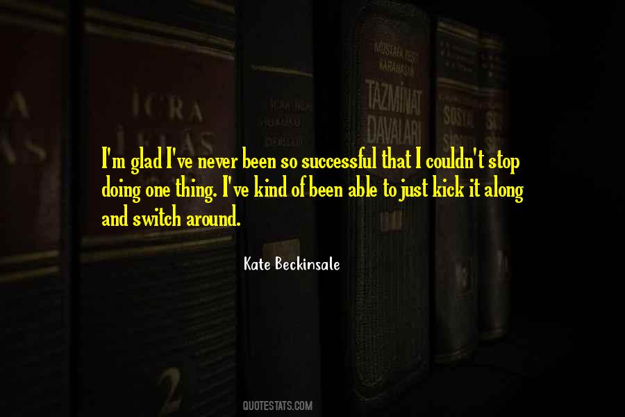 Kate Beckinsale Quotes #934462