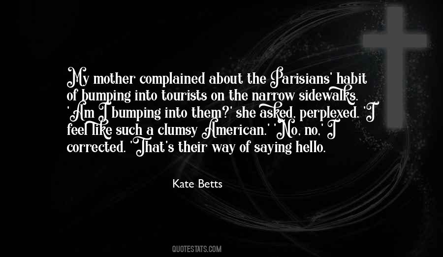 Kate Betts Quotes #223441