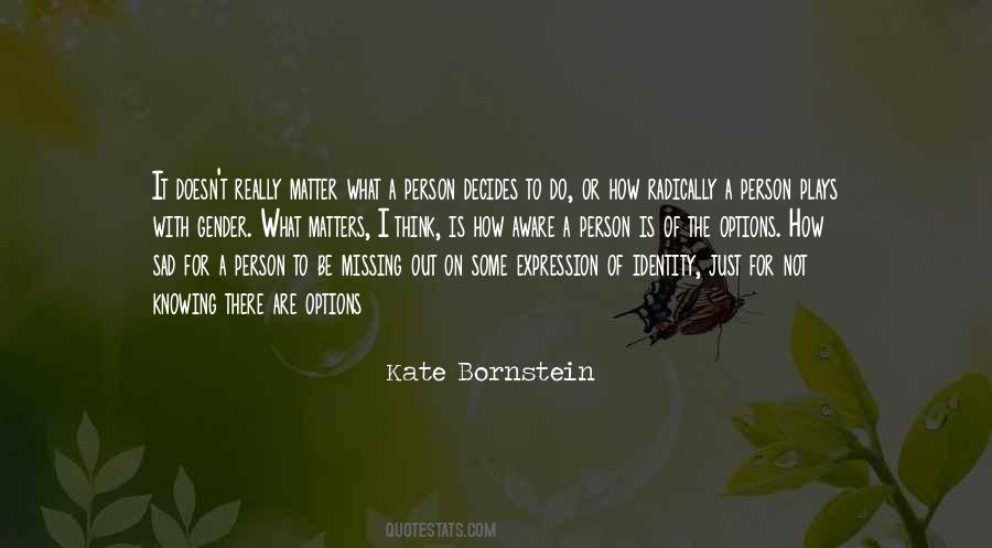 Kate Bornstein Quotes #23676