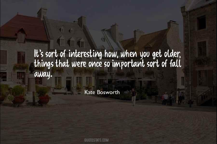 Kate Bosworth Quotes #1844713