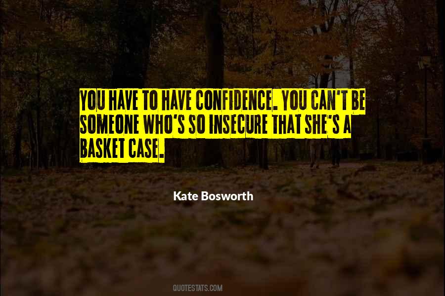 Kate Bosworth Quotes #362312