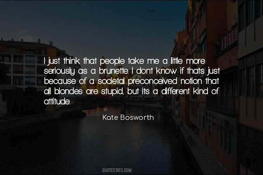 Kate Bosworth Quotes #659649