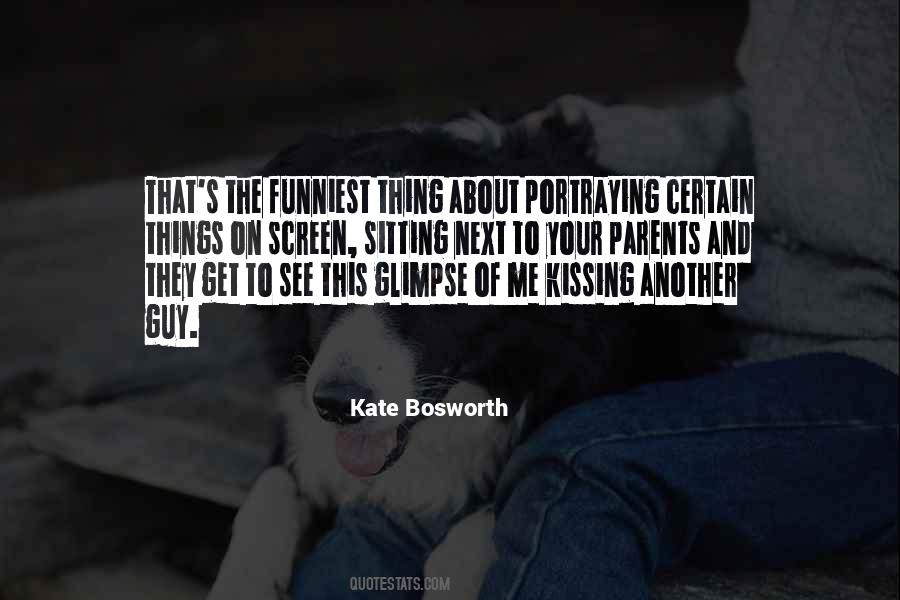 Kate Bosworth Quotes #717065