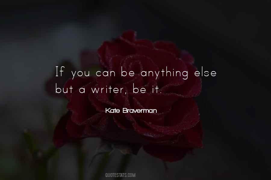 Kate Braverman Quotes #1734920