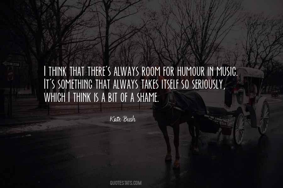 Kate Bush Quotes #1219886
