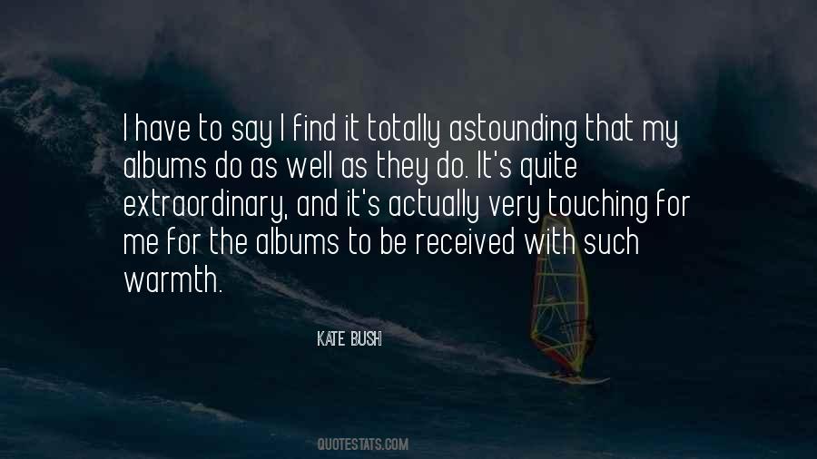 Kate Bush Quotes #1442002