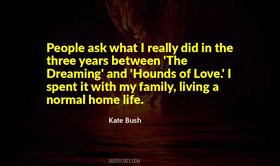 Kate Bush Quotes #1545799
