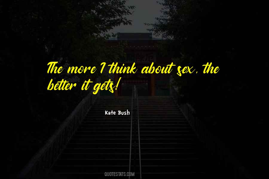 Kate Bush Quotes #1630007