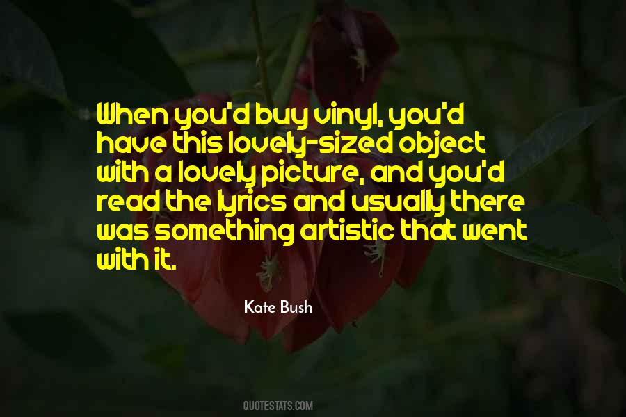 Kate Bush Quotes #174219
